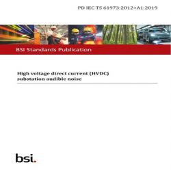 BS PD IEC TS 61973:2012+A1:2019
