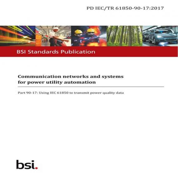 BS PD IEC/TR 61850-90-17:2017